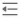 the Decrease indent