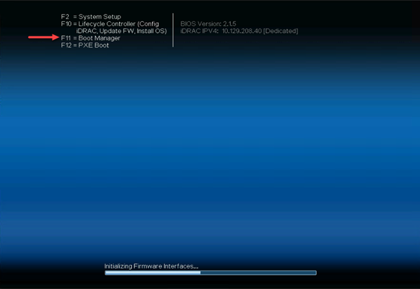 Pressing the F11 key during server boot to enter Boot Manager